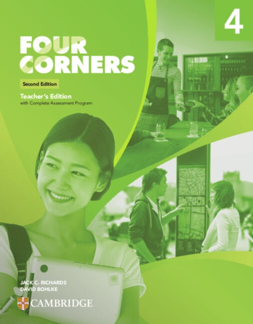 Book cover of: Four Corners Level 4 Teacher’s Edition with Complete Assessment Program. By: Jack C. Richards