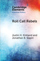 Book cover of: Roll Call Rebels. By: Justin H. Kirkland