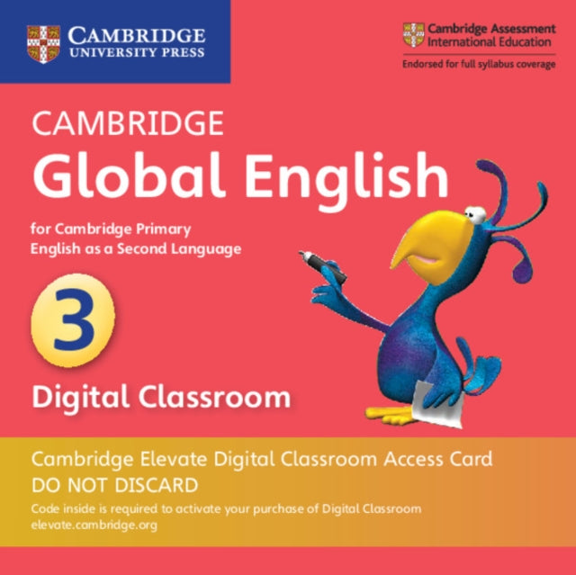 Book cover of: Cambridge Global English Stage 3 Cambridge Elevate Digital Classroom Access Card (1 Year). By: Annie Altamirano