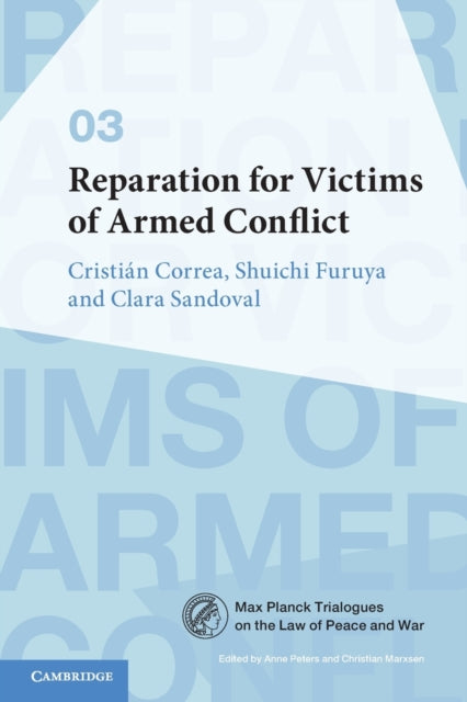 Book cover of: Reparation for Victims of Armed Conflict. By: Cristián Correa