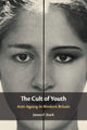 Book cover of: Cult of Youth. By: James F. Stark