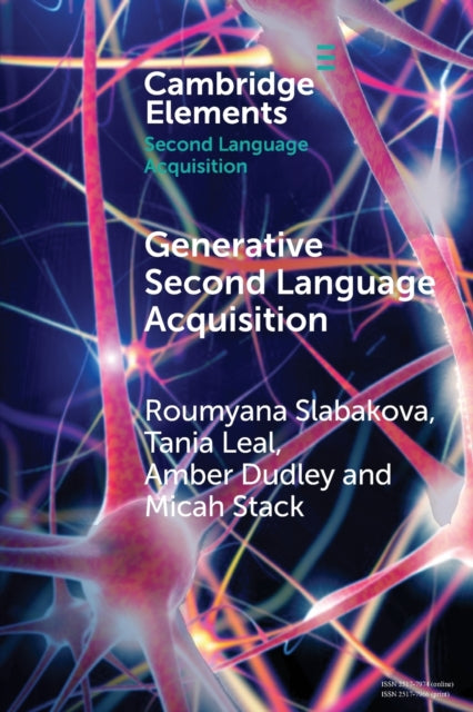 Book cover of: Generative Second Language Acquisition. By: Roumyana Slabakova