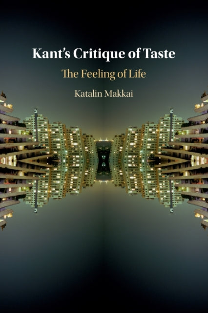Book cover of: Kant's Critique of Taste. By: Katalin Makkai