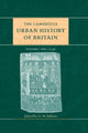 Book cover of: Cambridge Urban History of Britain: Volume 1, 600–1540. By: D. M. Palliser