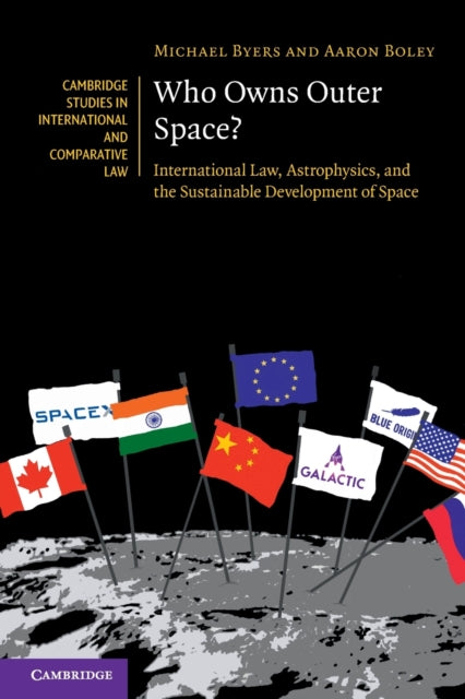 Book cover of: Who Owns Outer Space?. By: Michael Byers