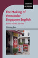 Book cover of: Making of Vernacular Singapore English. By: Zhiming Bao