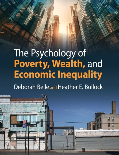 Book cover of: Psychology of Poverty, Wealth, and Economic Inequality. By: Deborah Belle