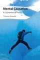 Book cover of: Mental Causation. By: Thomas Kroedel