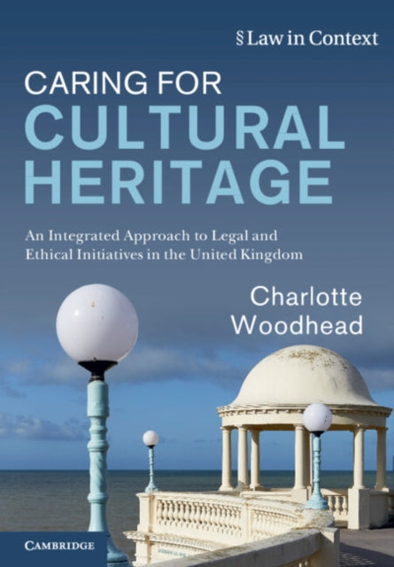 Book cover of: Caring for Cultural Heritage. By: Charlotte Woodhead