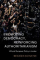 Book cover of: Promoting Democracy, Reinforcing Authoritarianism. By: Benjamin Schuetze