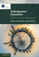 Book cover of: Anthropocene Encounters: New Directions in Green Political Thinking. By: Frank Biermann