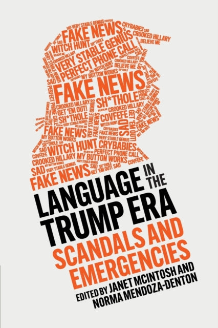 Book cover of: Language in the Trump Era. By: Janet McIntosh