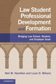 Book cover of: Law Student Professional Development and Formation. By: Neil W. Hamilton