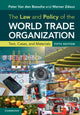 Book cover of: Law and Policy of the World Trade Organization. By: Peter Van den Bossche