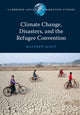 Book cover of: Climate Change, Disasters, and the Refugee Convention. By: Matthew Scott