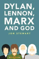 Book cover of: Dylan, Lennon, Marx and God