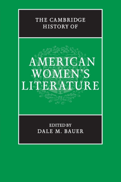 Book cover of: Cambridge History of American Women's Literature. By: Dale M. Bauer