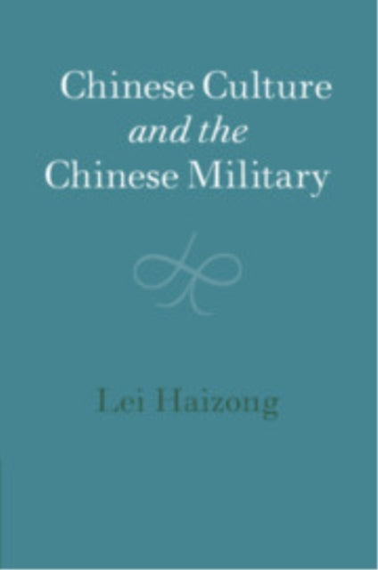 Chinese Culture and the Chinese Military