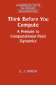 Book cover of: Think Before You Compute. By: E. J. Hinch