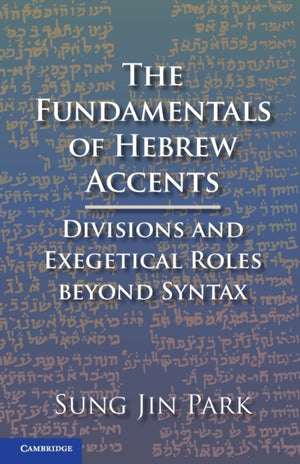 The Fundamentals of Hebrew Accents