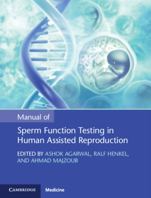 Book cover of: Manual of Sperm Function Testing in Human Assisted Reproduction. By: Ashok Agarwal