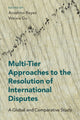 Book cover of: Multi-Tier Approaches to the Resolution of International Disputes. By: Anselmo Reyes