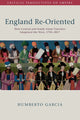 Book cover of: England Re-Oriented. By: Humberto Garcia