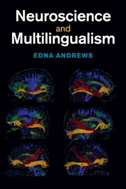 Book cover of: Neuroscience and Multilingualism. By: Edna Andrews
