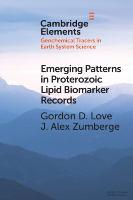 Book cover of: Emerging Patterns in Proterozoic Lipid Biomarker Records. By: Gordon D. Love