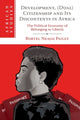 Book cover of: Development, (Dual) Citizenship and Its Discontents in Africa. By: Robtel Neajai Pailey
