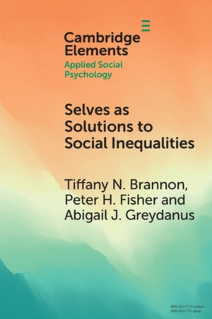 Selves as Solutions to Social Inequalities