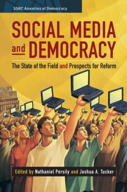 Book cover of: Social Media and Democracy. By: Nathaniel Persily