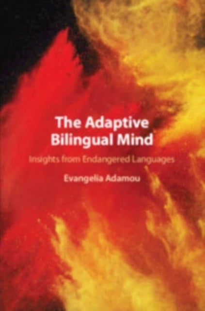 Book cover of: Adaptive Bilingual Mind. By: Evangelia Adamou