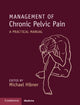 Book cover of: Management of Chronic Pelvic Pain. By: Michael Hibner