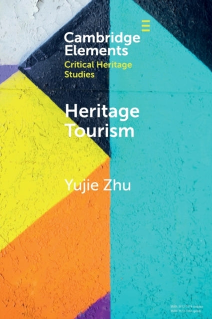 Book cover of: Heritage Tourism. By: Yujie Zhu