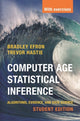 Computer Age Statistical Inference, Student Edition