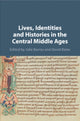 Book cover of: Lives, Identities and Histories in the Central Middle Ages. By: Julie Barrau
