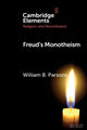 Book cover of: Freud's Monotheism. By: William Parsons