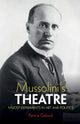 Book cover of: Mussolini's Theatre. By: Patricia Gaborik