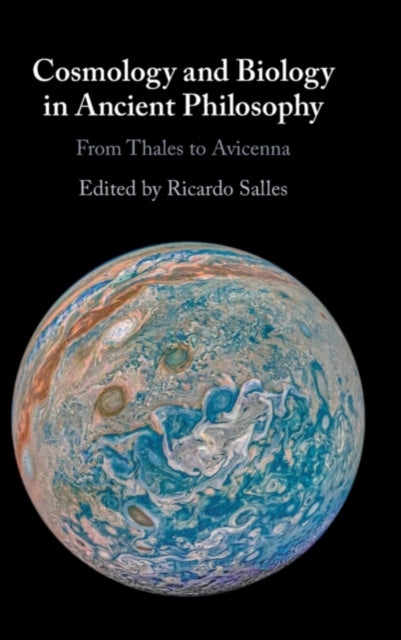 Book cover of: Cosmology and Biology in Ancient Philosophy. By: Ricardo Salles