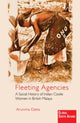 Book cover of: Fleeting Agencies. By: Arunima Datta