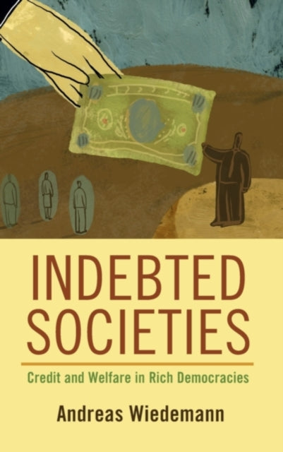 Book cover of: Indebted Societies. By: Andreas Wiedemann