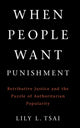 Book cover of: When People Want Punishment. By: Lily L. Tsai