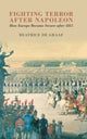 Book cover of: Fighting Terror after Napoleon. By: Beatrice de Graaf