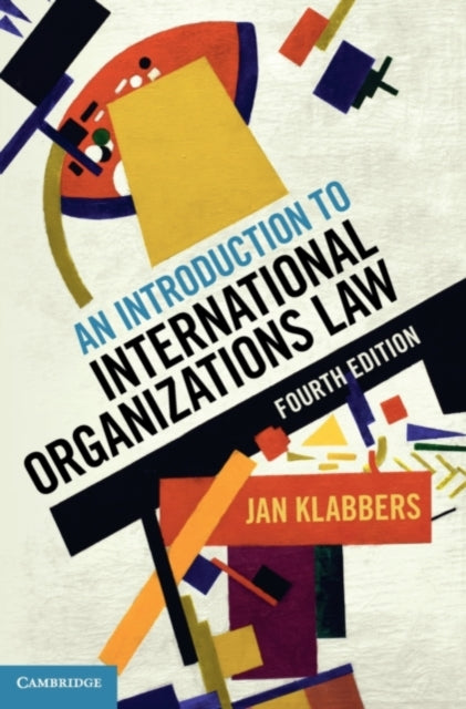 An Introduction to International Organizations Law