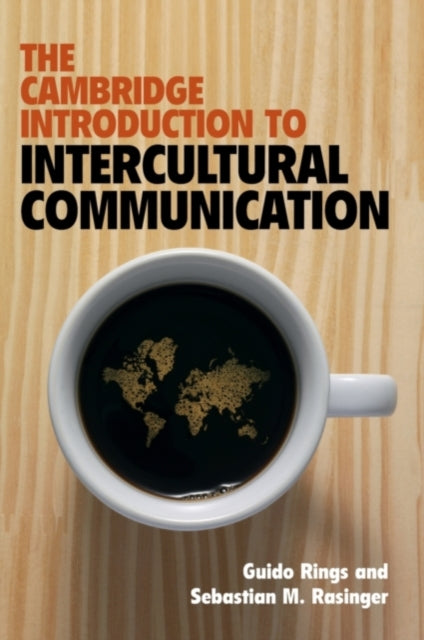 Book cover of: Cambridge Introduction to Intercultural Communication. By: Guido Rings
