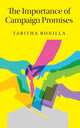 Book cover of: Importance of Campaign Promises. By: Tabitha Bonilla