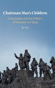 Book cover of: Chairman Mao's Children. By: Bin Xu