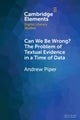 Book cover of: Can We Be Wrong? The Problem of Textual Evidence in a Time of Data. By: Andrew Piper