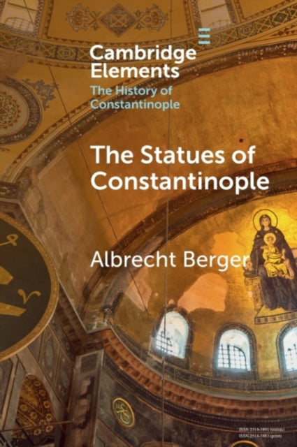 Book cover of: Statues of Constantinople. By: Albrecht Berger